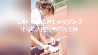 【新片速遞】2022-3-18【胖子传媒工作室】今日主题我们结婚了，和骚女婚纱店里操逼，穿上婚纱先拍照再开干，大屁股后入爆操