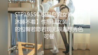 操朋友的大胸美妈，射完还可以继续操，妈妈爽透了