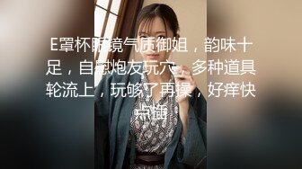   超顶乱伦大神妹妹的第一次给了我 超骚浴室激情自慰彻底暴露反差