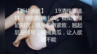 【流出推荐】羡慕不来的激情淫乱史记录4位小姐姐，别人家的女友为何都这么会玩