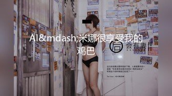 【高端资源】超级美女~骨感古典美~【灿灿】定制举牌福利，肉棒自慰，浴室尿尿，仰卧起坐！