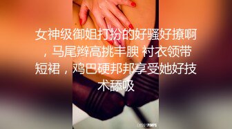  身材苗条的外围模特开房 草到妹子气喘嘘嘘