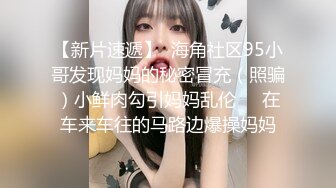 《母子乱伦》趁妈妈喝多找朋友来和妈妈一起玩3P开发她的屁眼