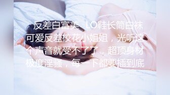 奶子大又坚挺性感美女淫叫求饶你太能干了,我搞不过你,射给我吧