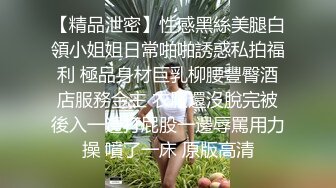 漂亮少妇吃鸡啪啪 在家被猥琐大肚大叔操了 抠个逼也毛手毛脚 一脸嫌弃嘴都不让亲 感觉有点不太情愿