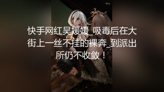 堪比明星满分颜值爆乳美妞 无毛白虎美穴顶级美乳 集于一身兼职完美