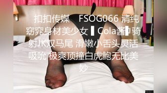 漂亮美女 高贵清秀野外露出口爆吃精 回房69吃鸡性慾已无法控制不断地尖叫和高潮 沉溺于快乐中最后无套中出