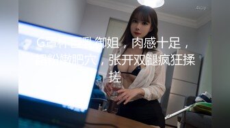 抖音50万粉丝小网红少妇,线下和土豪粉丝约啪视图流出,如狼似虎的完美浪妇359P+131V