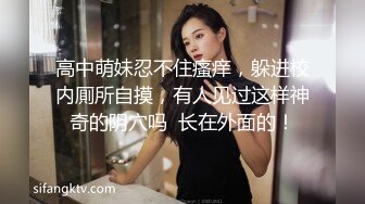 新人探花大飞哥约炮极品外围长相甜美性格腼腆小穴特别紧在床上极度反差骚浪