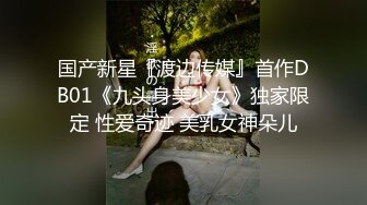  破解摄像头偷窥年轻情侣开房女孩有点作男友可不惯着直接趴光了强上