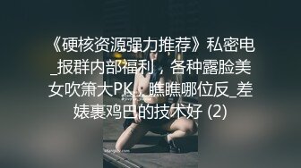 长相甜美的妹子，一上床就是只欠操的小母狗，两腿开开任人进出