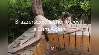 BrazzersExxtra.Cherie.Deville.Cum.Again