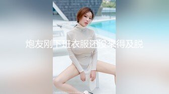 商场女厕偷拍 三位穿旗袍、长裙的熟女 逼逼都被干成了大口