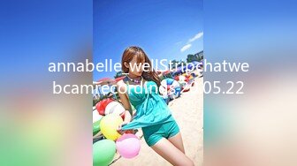 annabelle_wellStripchatwebcamrecordings,20.05.22