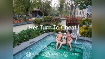 Her Turn To Cheat