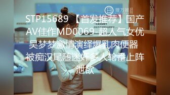 清晰对话，PUA大神附近人约炮极品176高挑M属性女装店主口活篇，反差女吃鸡技术一流，暴力深喉肏嘴刺激1080P高清