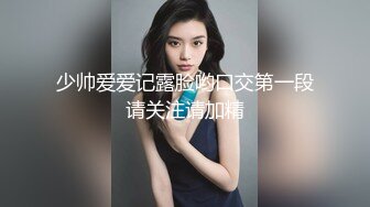 留学生和大屌炮友们啪啪性爱史 多姿势无套抽插虐操深喉口交3P乱操